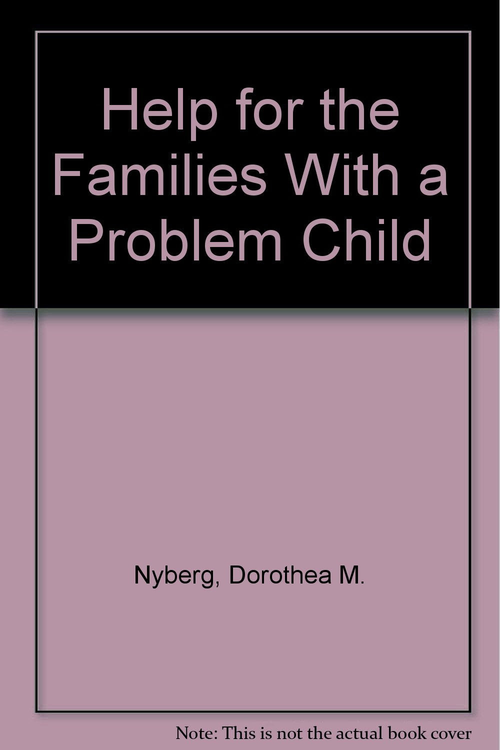 Help for the Families With a Problem Child,Used