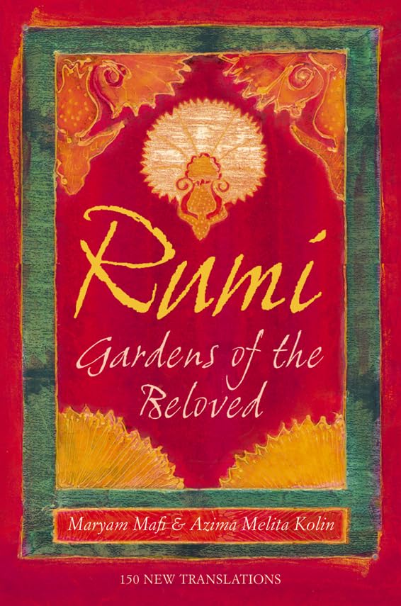 Rumi: Gardens of the Beloved,Used