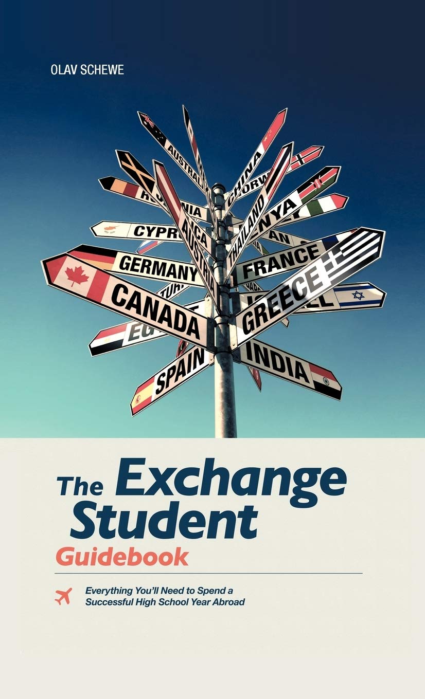 The Exchange Student Guidebook: Everything You'Ll Need To Spend A Successful High School Year Abroad,Used