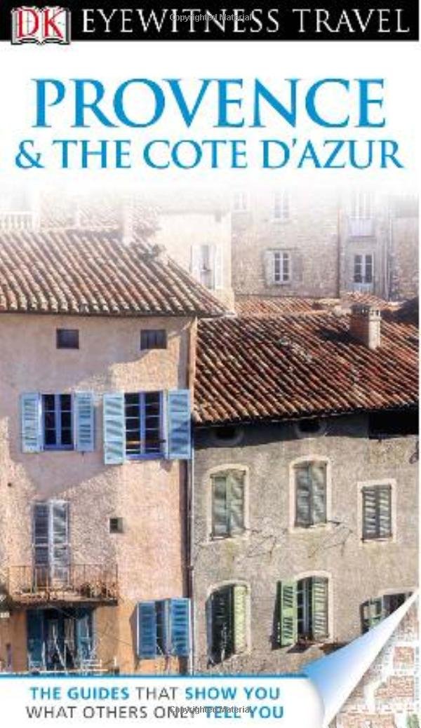 Provence & The Cote Dazur (Eyewitness Travel Guide),Used