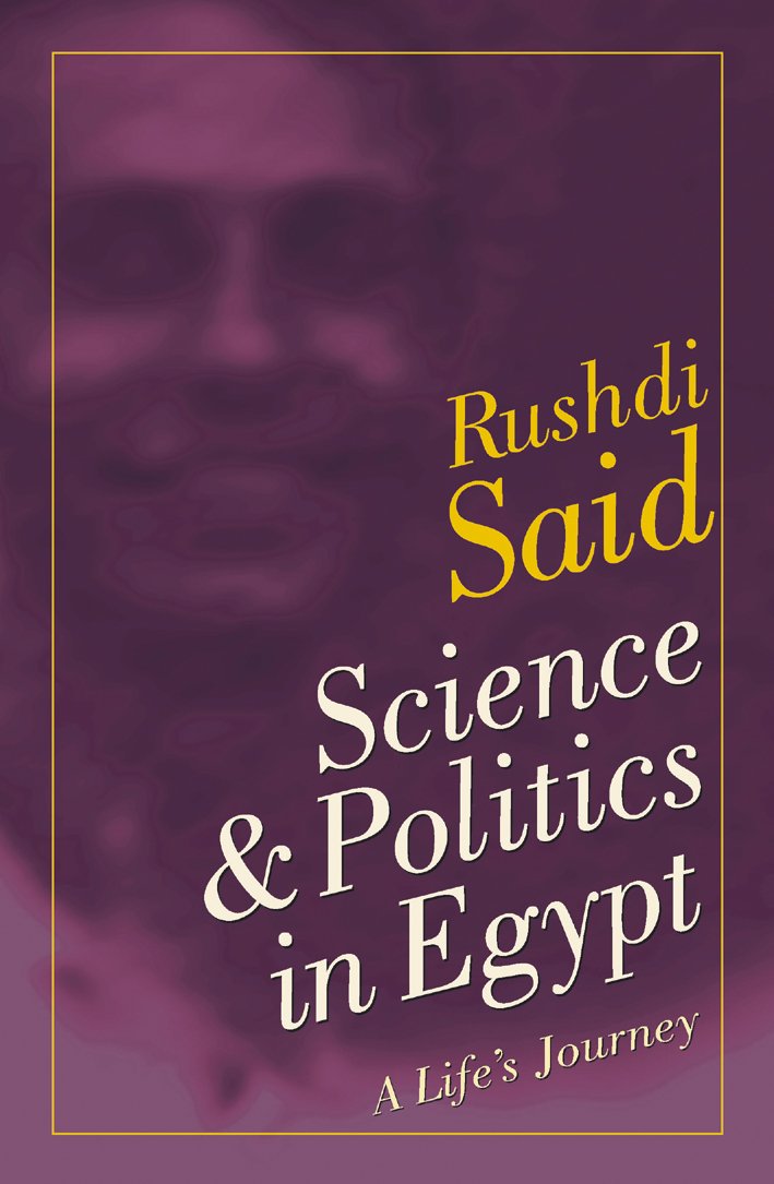 Science and Politics in Egypt: A Lifes Journey,Used