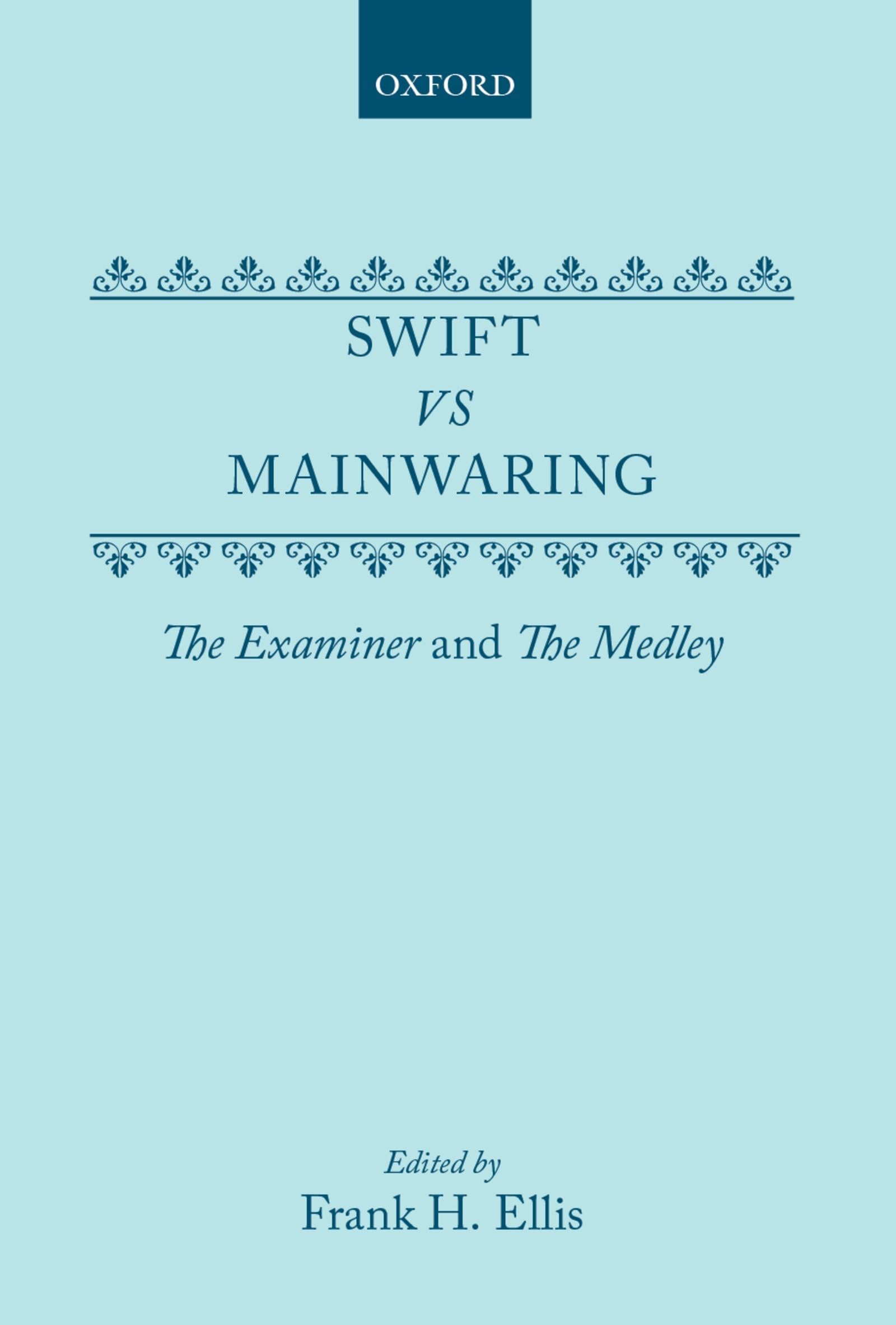 Swift Vs. Mainwaring: The Examiner And The Medley