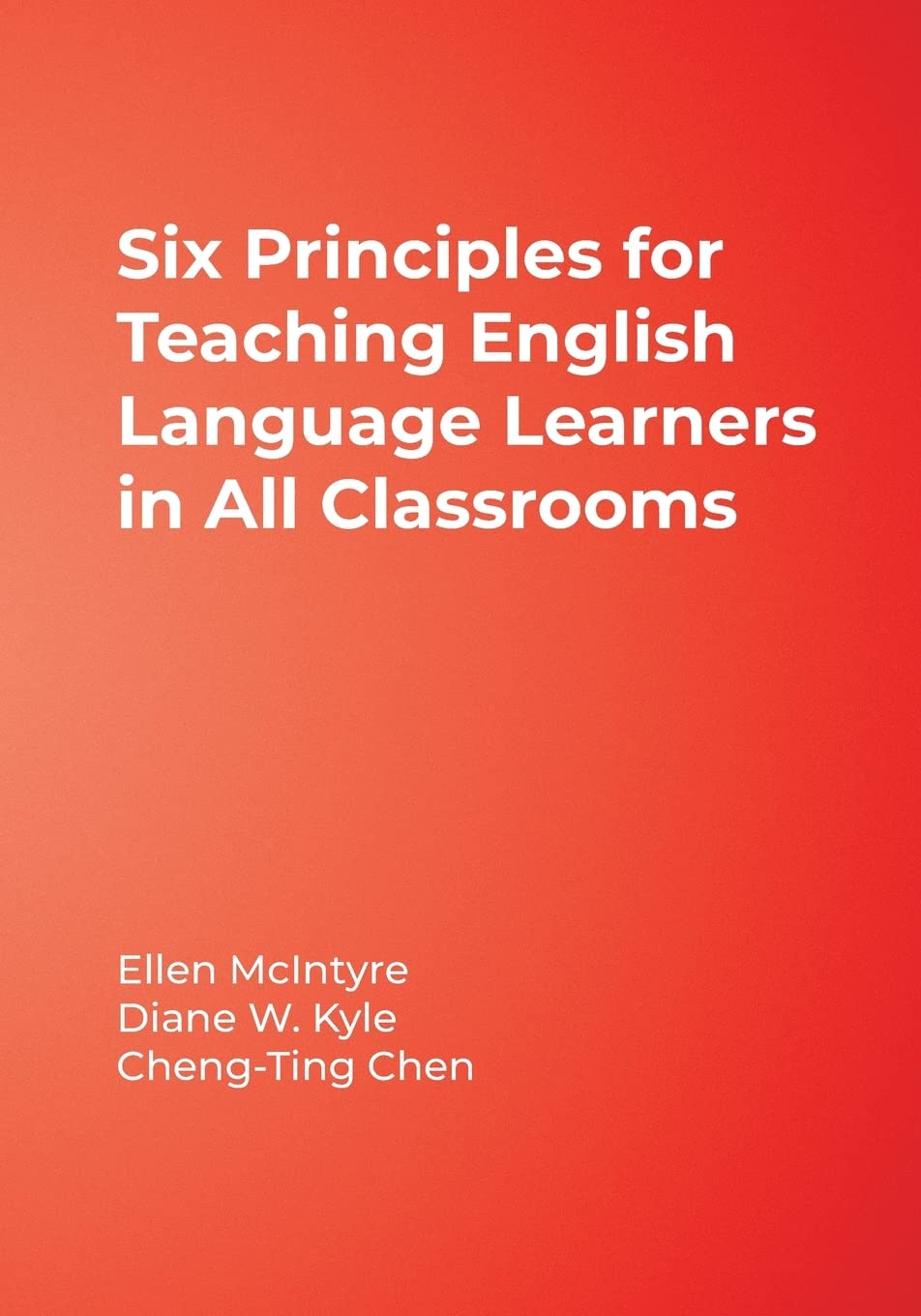 Six Principles for Teaching English Language Learners in All Classrooms,Used