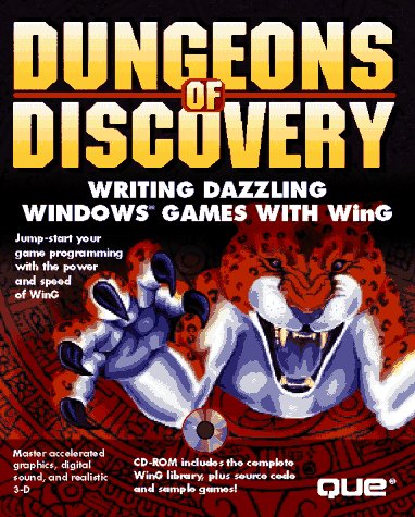 Dungeons of Discovery: Writing Dazzling Windows Games With Wing/Book and Cd,Used