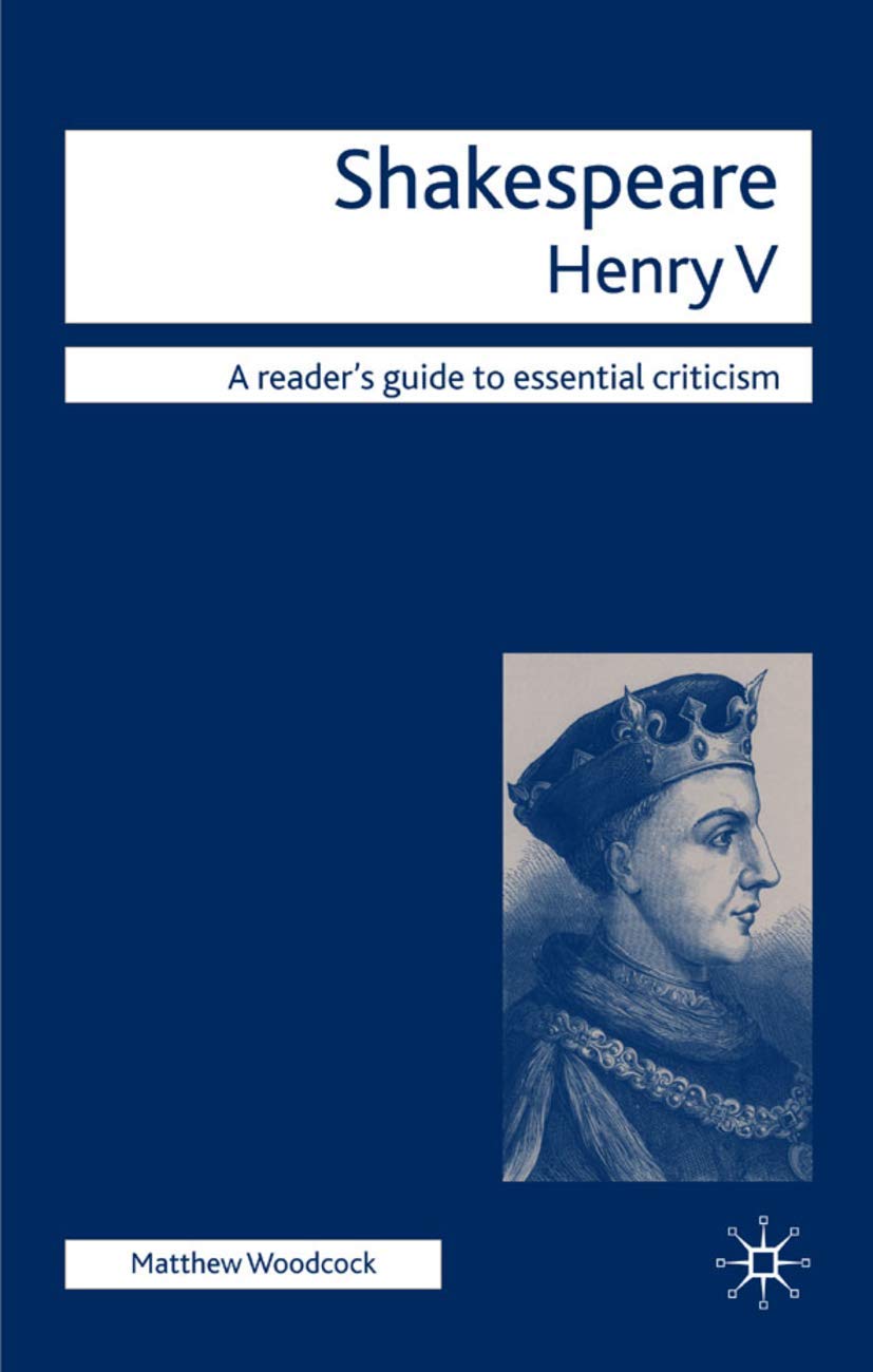 Shakespeare  Henry V (Readers' Guides to Essential Criticism, 112),Used