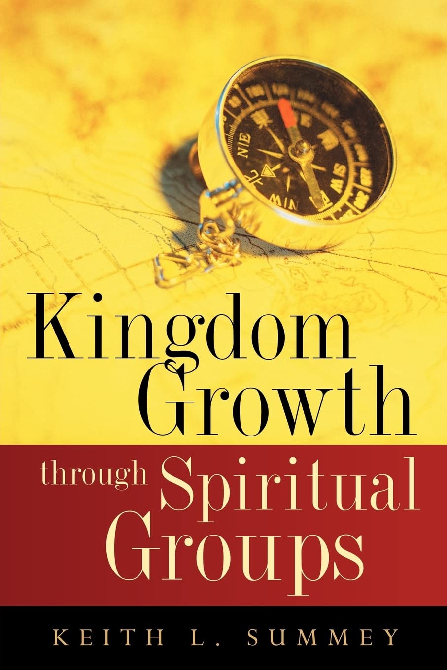 Kingdom Growth Through Spiritual Groups,Used