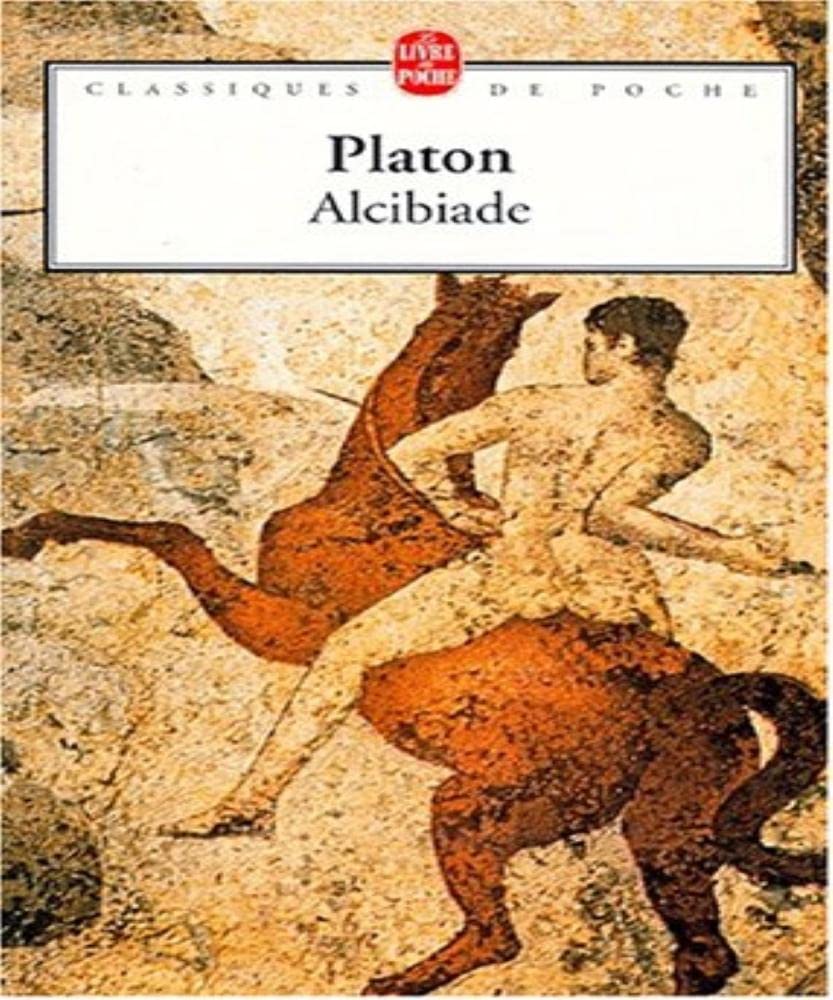 Alcibiade (Ldp Class.Philo) (French Edition),Used