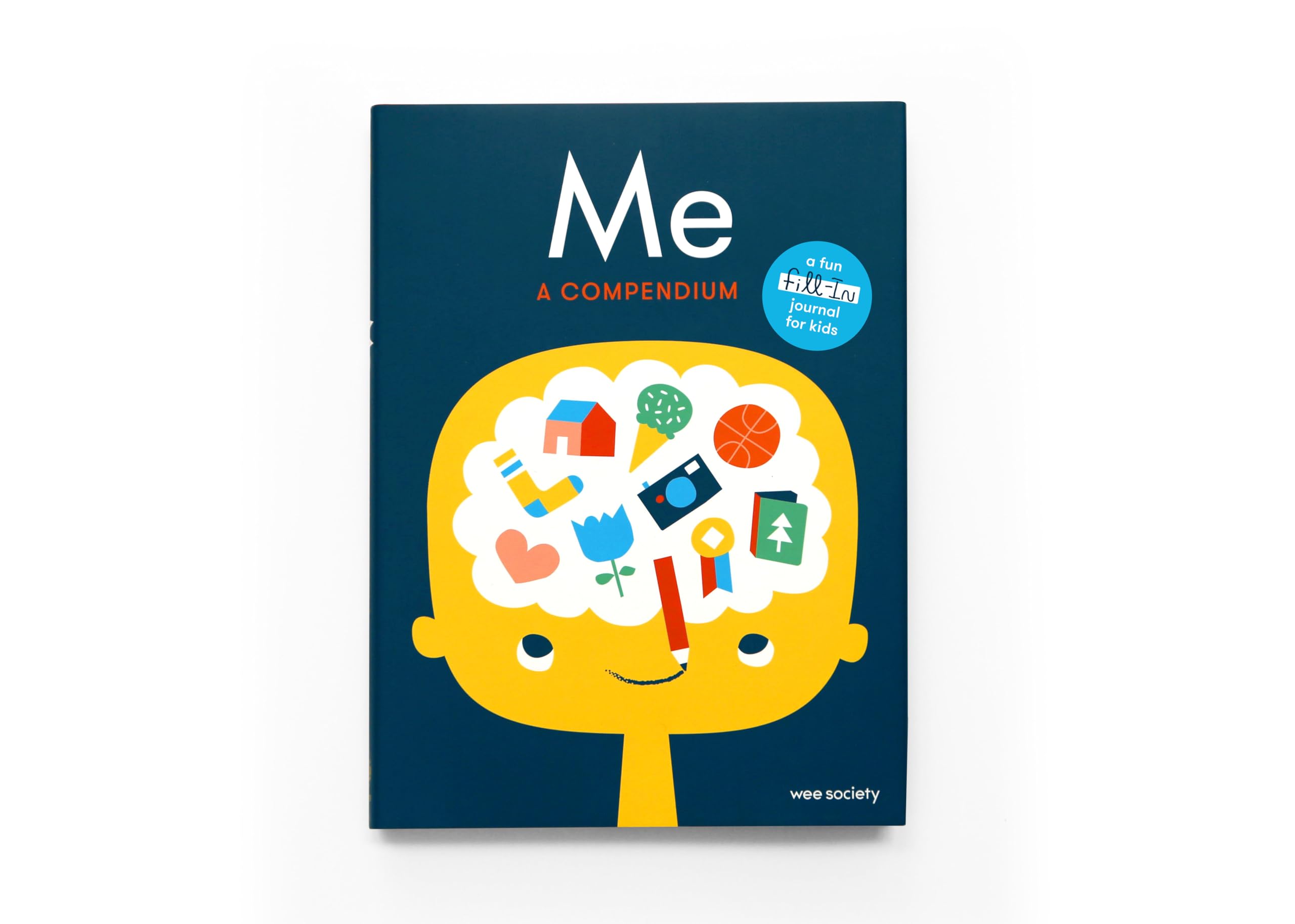 Me: A Compendium: A Fillin Journal for Kids (Wee Society),New