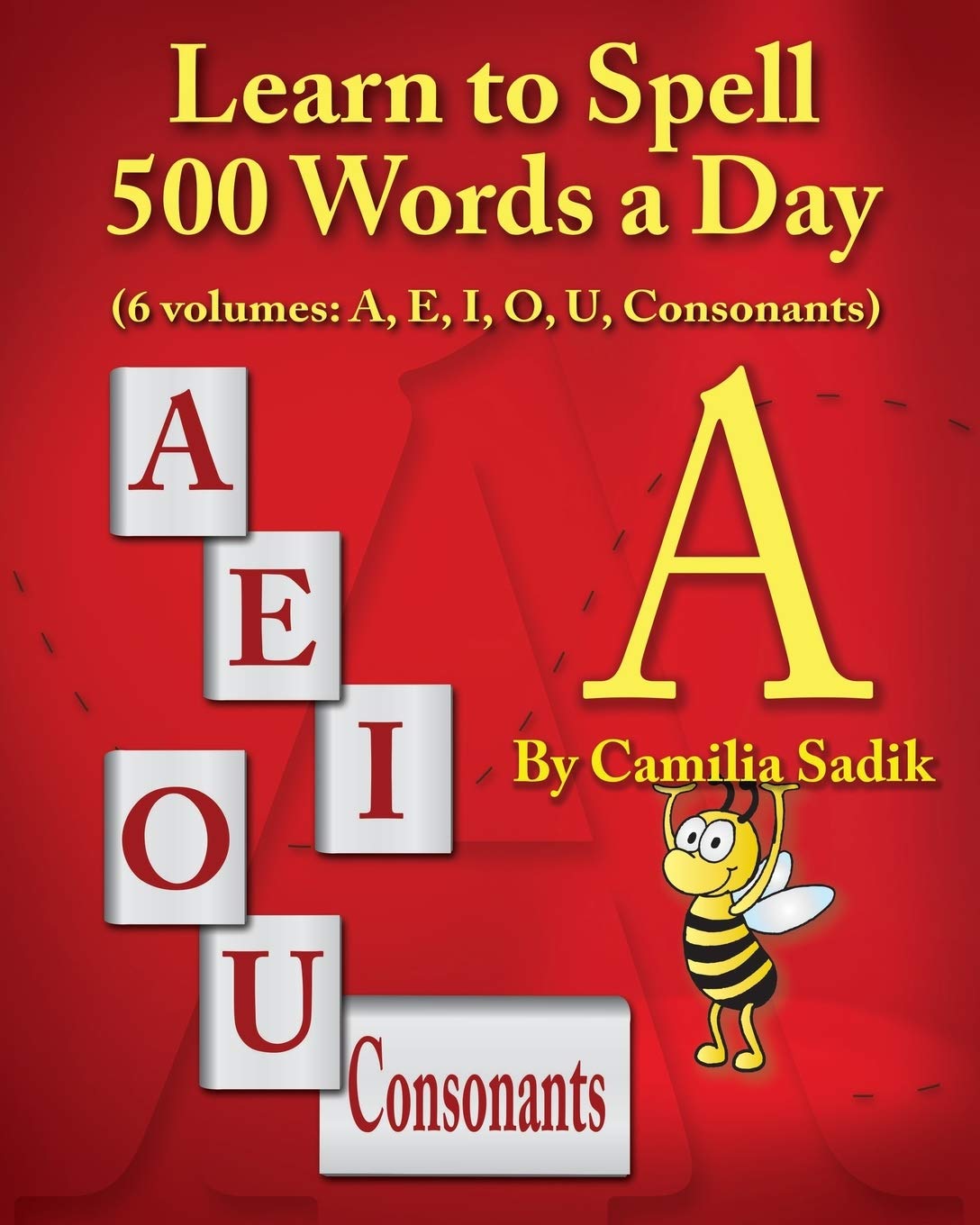 Learn to Spell 500 Words a Day: The Vowel A (vol. 1),Used