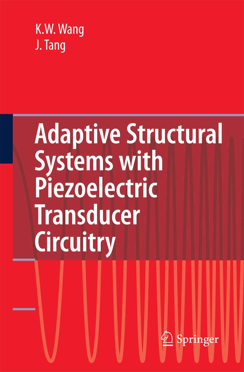 Adaptive Structural Systems with Piezoelectric Transducer Circuitry,Used