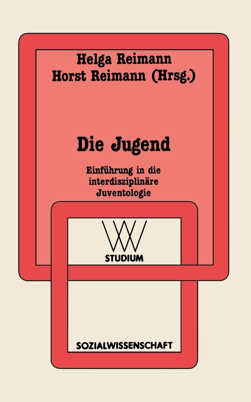 Die Jugend: Einfhrung In Die Interdisziplinre Juventologie (Wv Studium, 133) (German Edition),Used