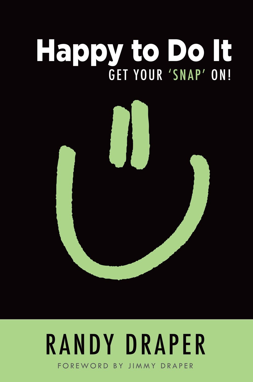 Happy to Do It: Get Your 'Snap' On!,Used