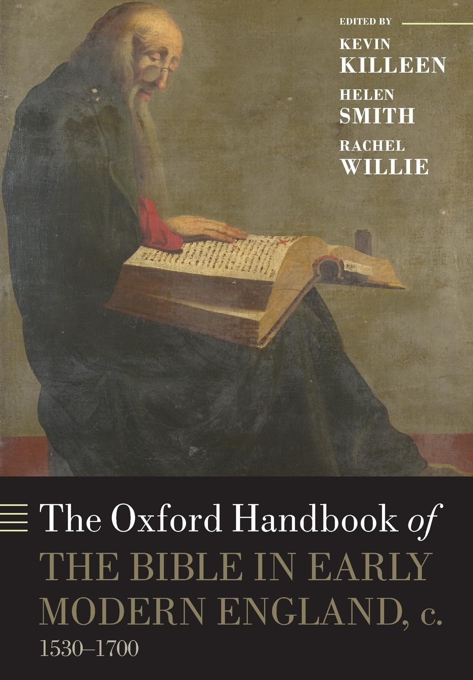 The Oxford Handbook of the Bible in Early Modern England, c. 15301700 (Oxford Handbooks),Used