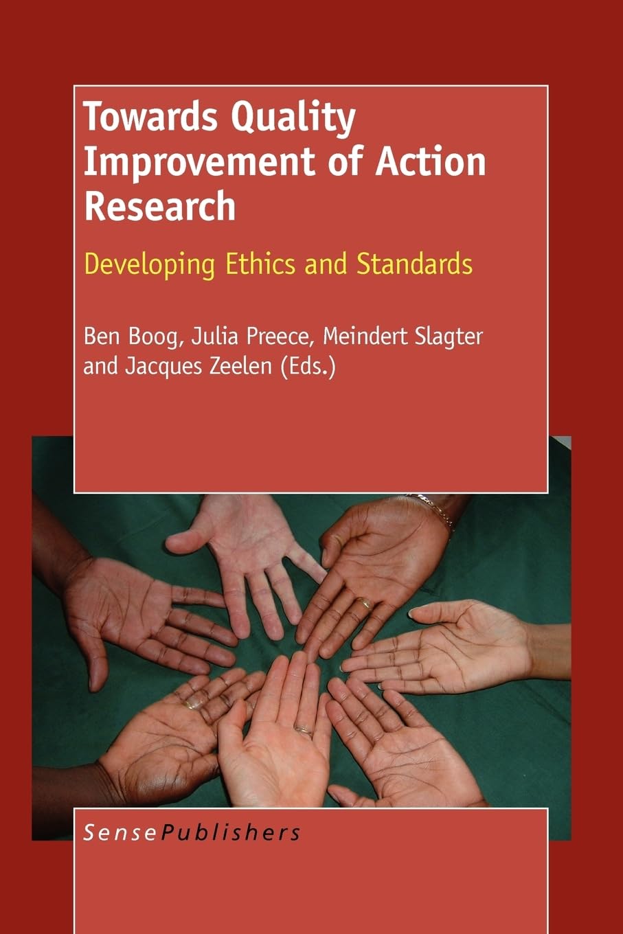 Towards Quality Improvement of Action Research: Developing Ethics and Standards,Used
