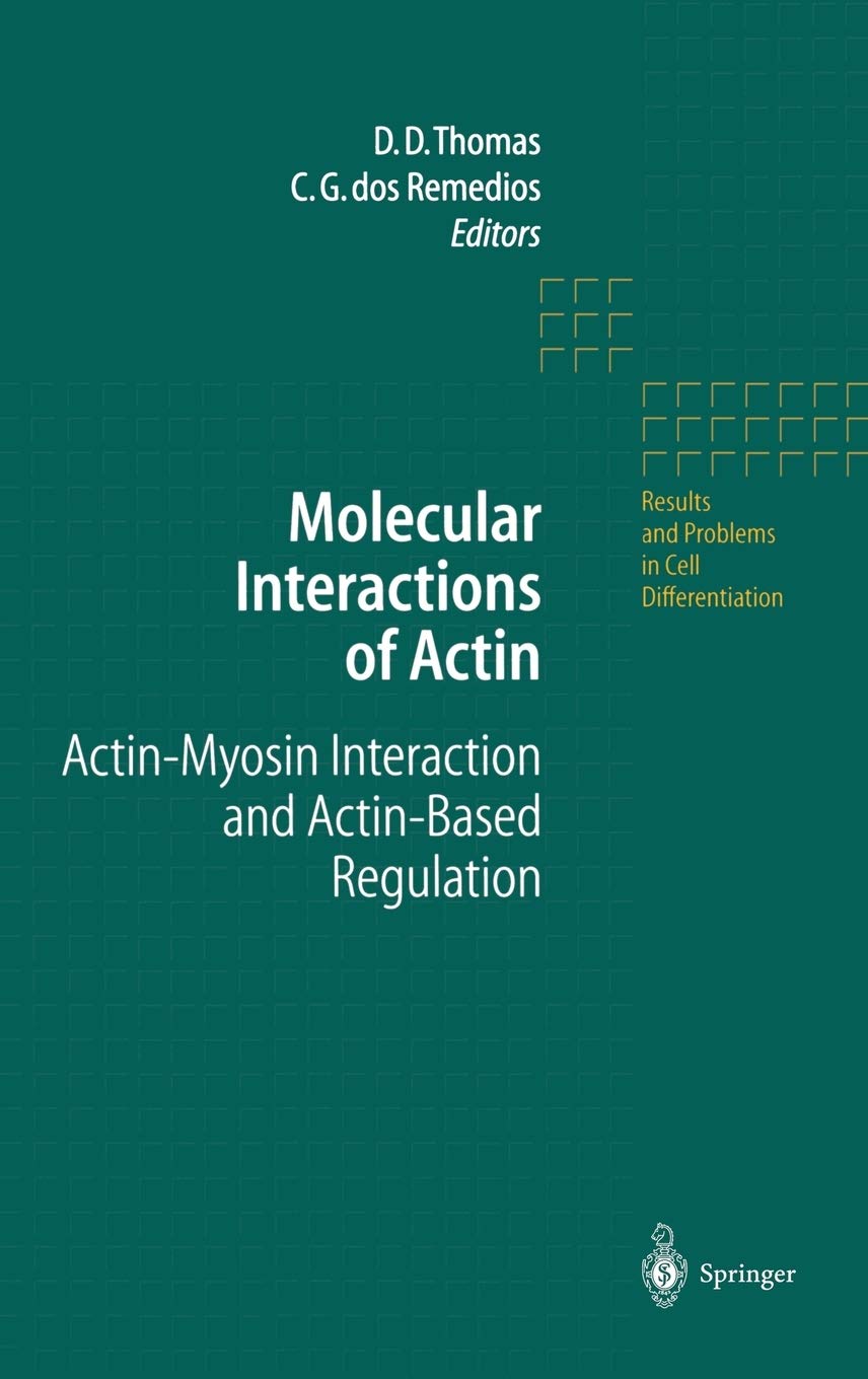 Molecular Interactions of Actin: ActinMyosin Interaction and ActinBased Regulation (Results and Problems in Cell Differentiati,Used