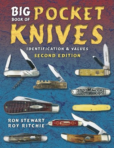 Big Book Of Pocket Knives : Identification & Values (Big Book Of Pocket Knives)