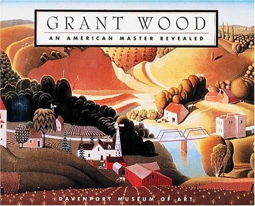 Grant Wood: An American Master Revealed,Used