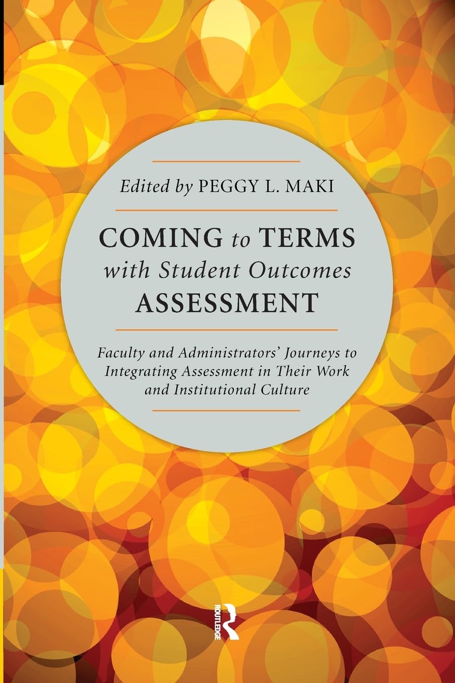 Coming to Terms with Student Outcomes Assessment,Used