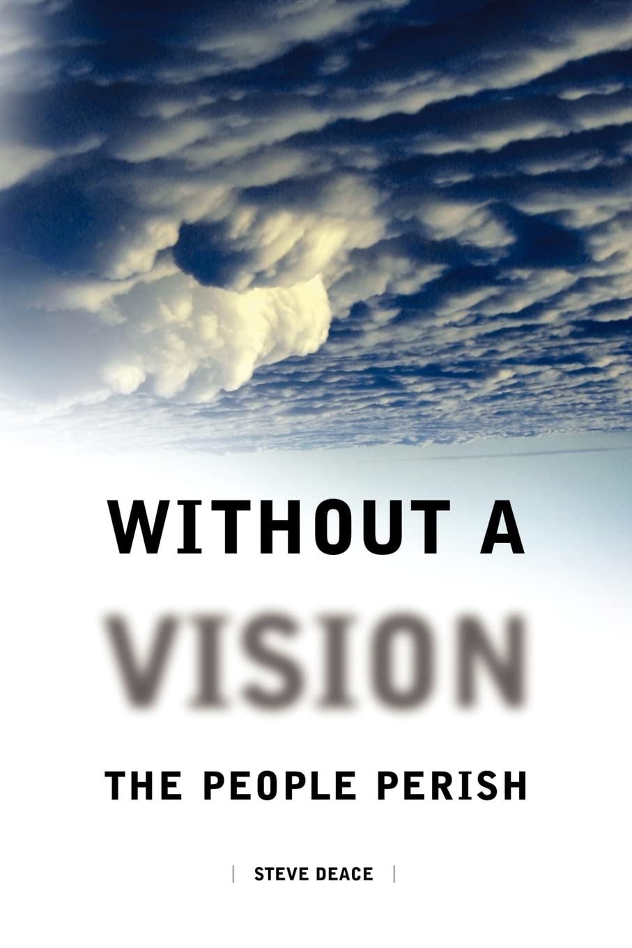 Without a Vision the People Perish,Used