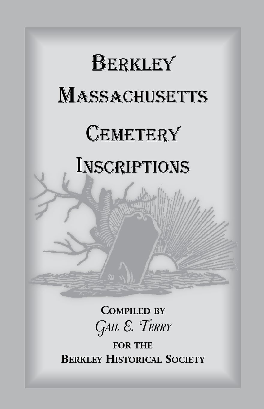 Berkley Massachusetts Cemetary Inscriptions,Used