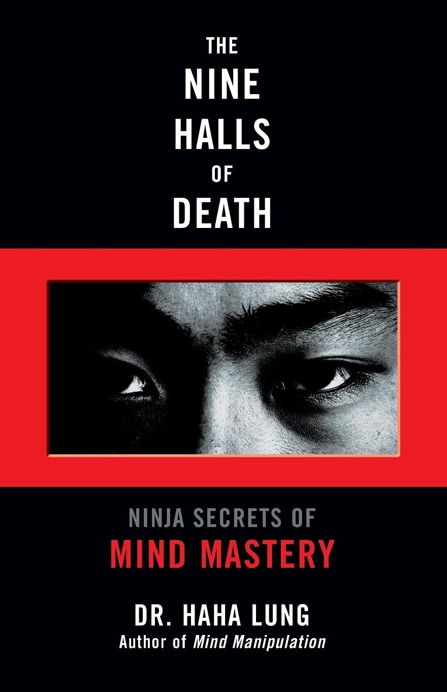 The Nine Halls Of Death: Ninja Secrets Of Mind Mastery,Used