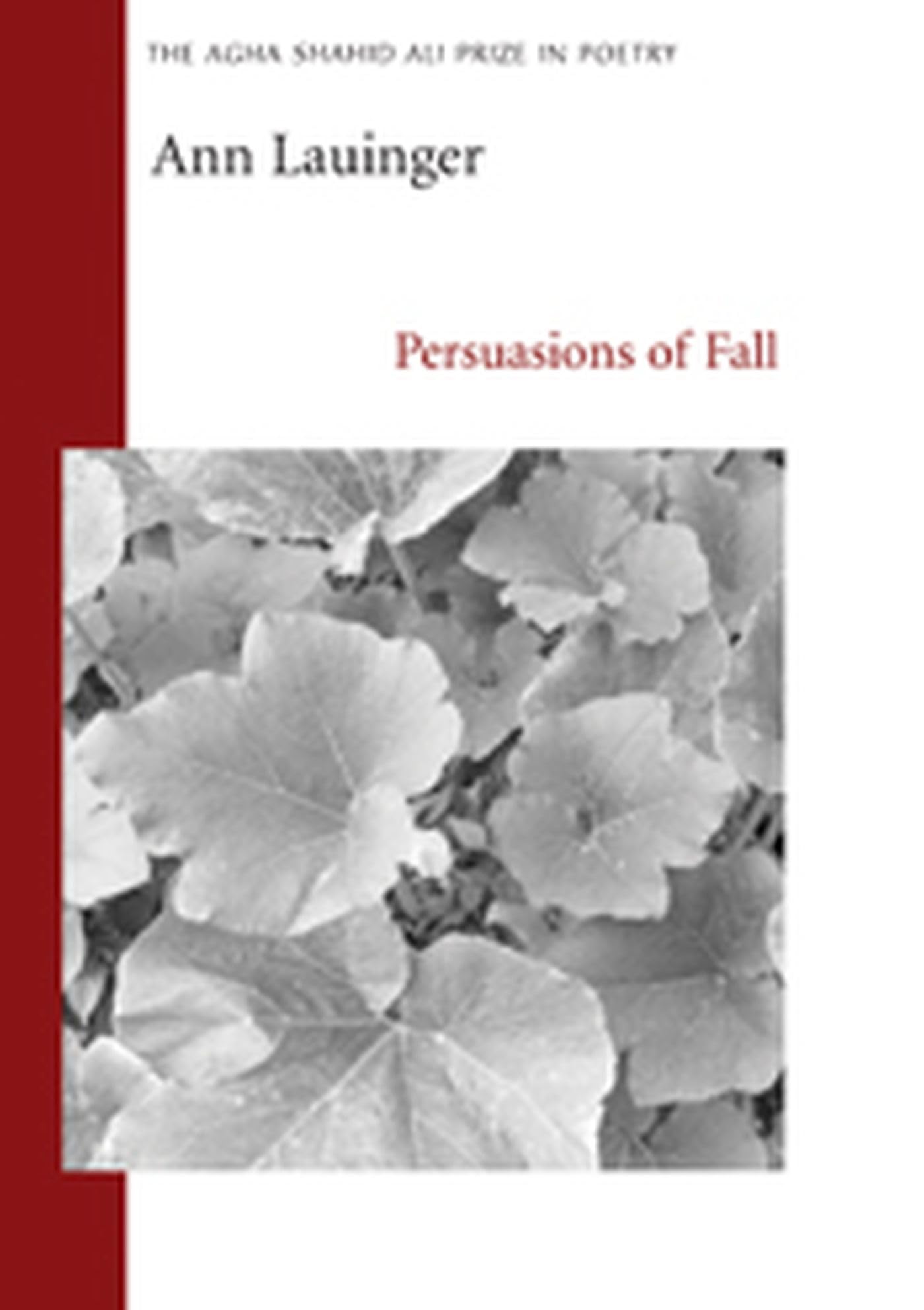 Persuasions Of Fall (Agha Shahid Ali Prize In Poetry),Used