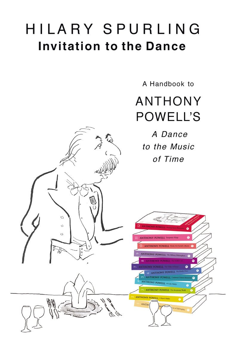 Invitation To The Dance: A Handbook To Anthony Powell'S A Dance To The Music Of Time,New