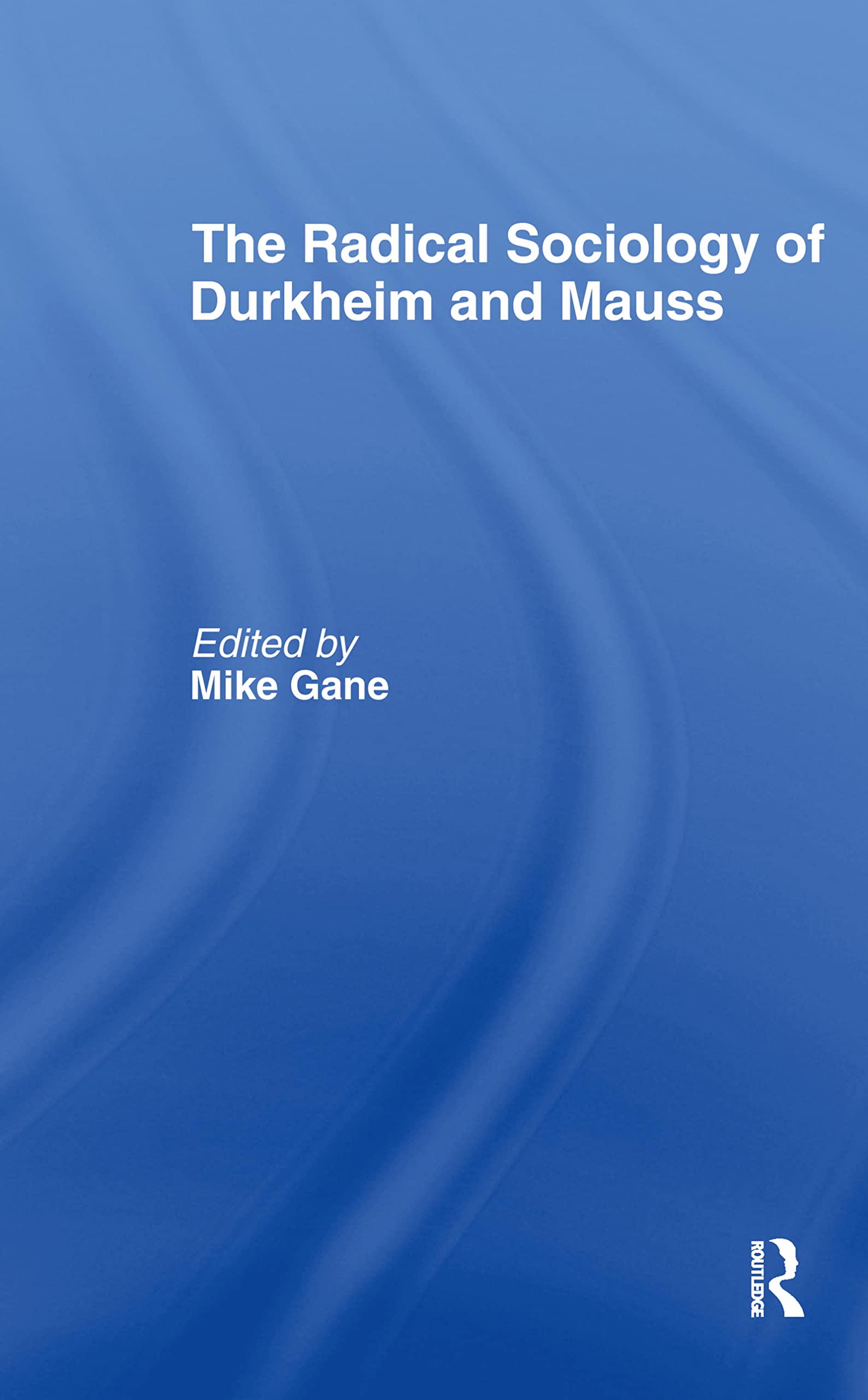Radical Sociology Durkheim CL,Used
