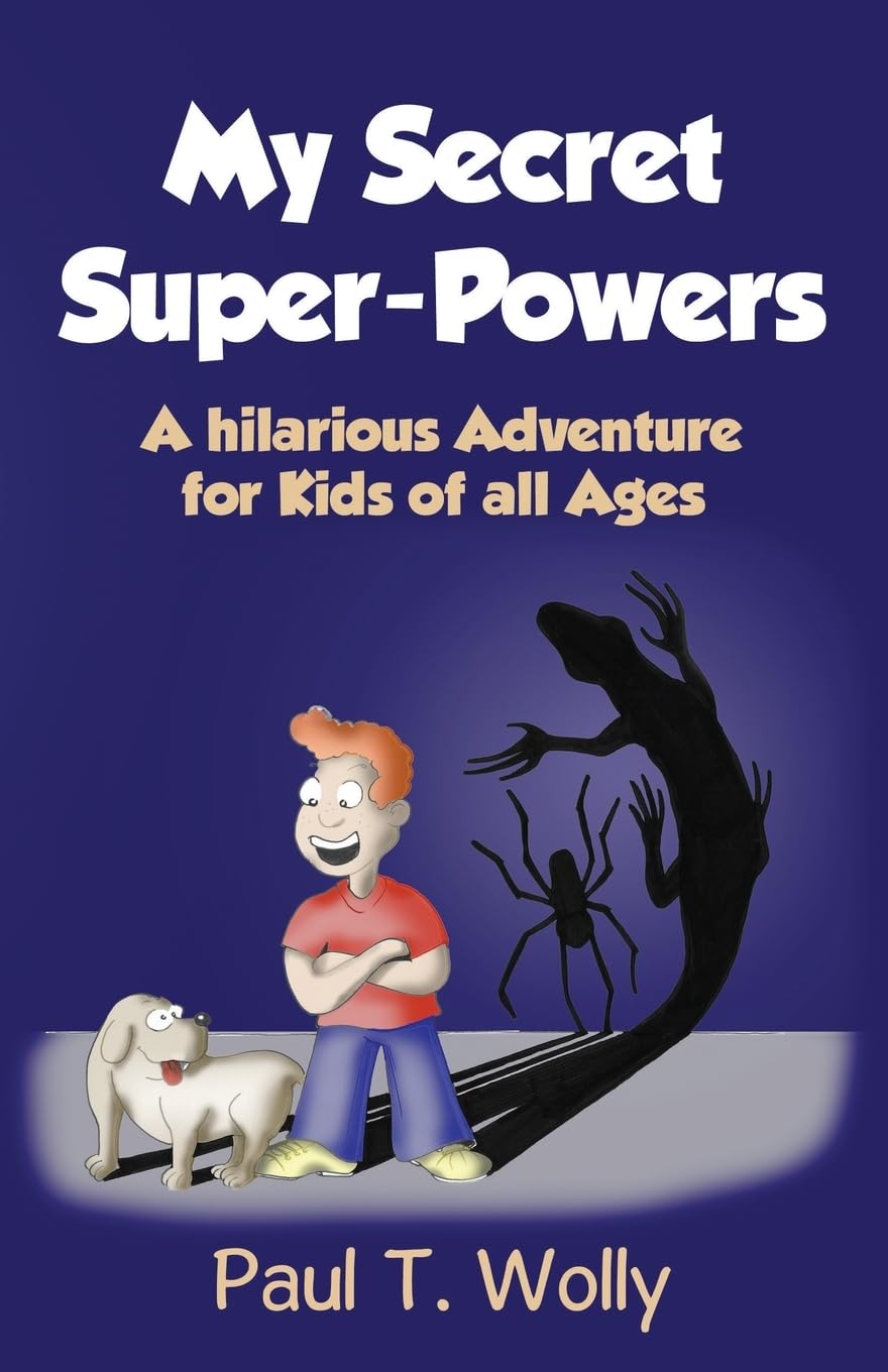 (Hilarious Adventure Books for Children Age 514) (My Secret SuperPowers, Heroe in Adventures),Used