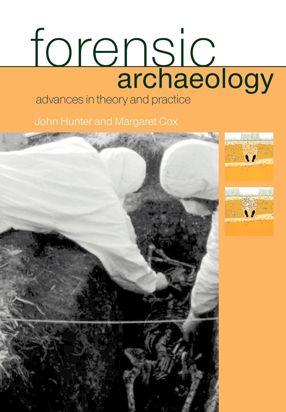 Forensic Archaeology Advances in Theory and Practice,Used