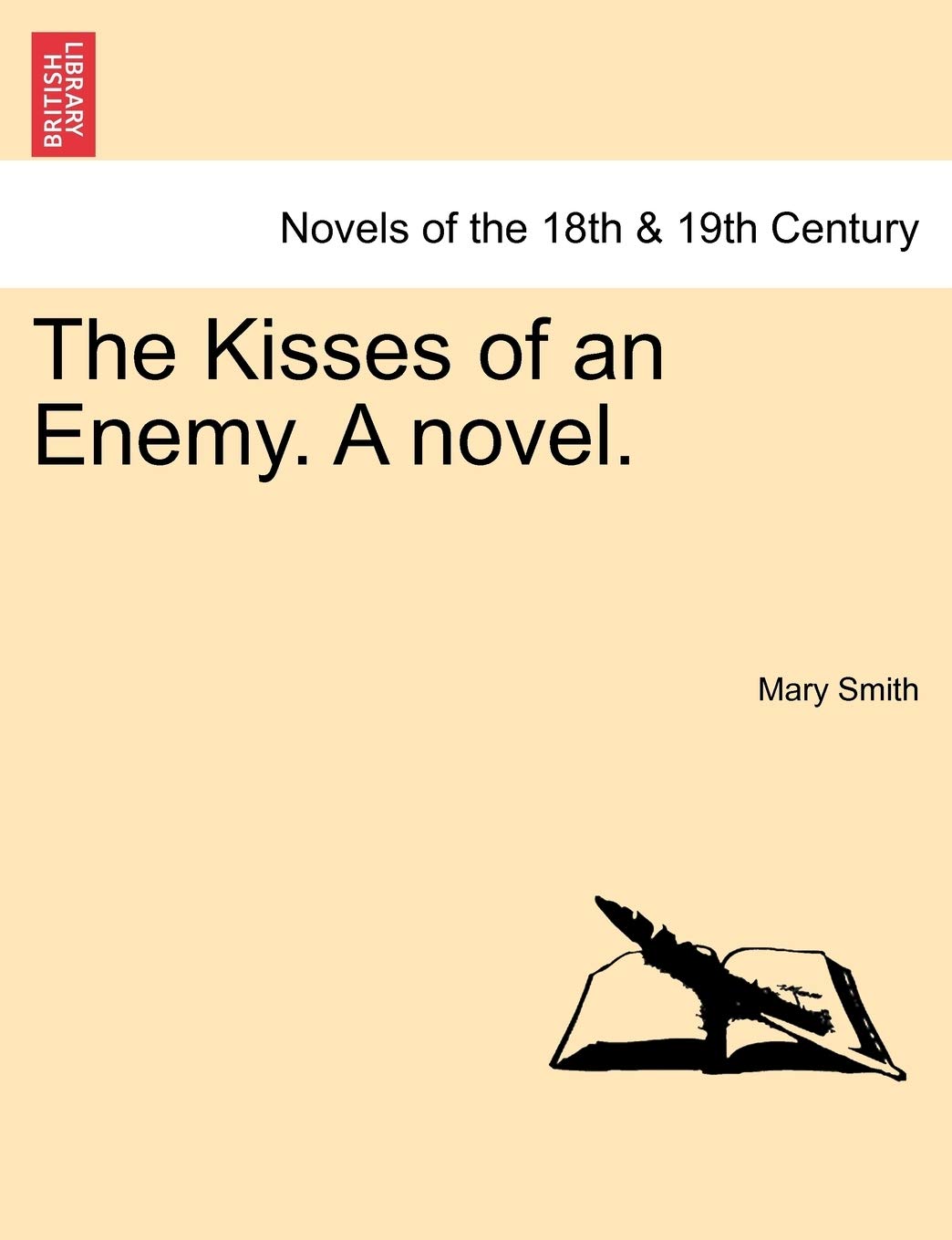 The Kisses of an Enemy. a Novel.,Used
