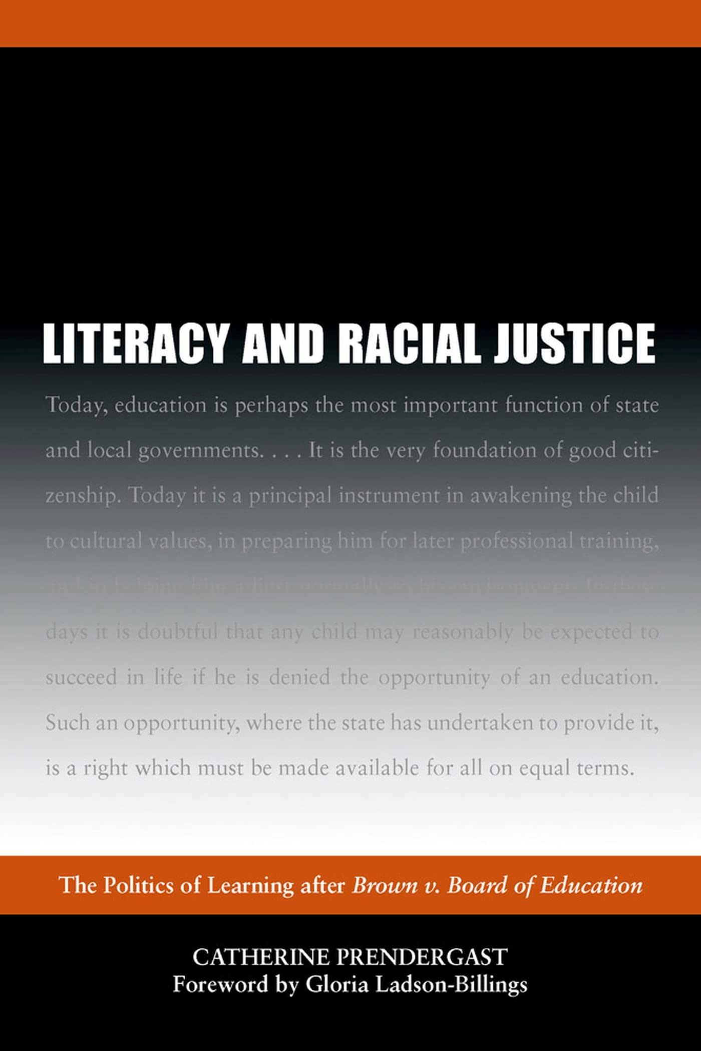 Literacy And Racial Justice: The Politics Of Learning After Brown V. Board Of Education,New