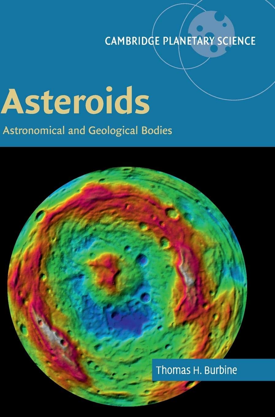 Asteroids: Astronomical and Geological Bodies (Cambridge Planetary Science, Series Number 17),Used