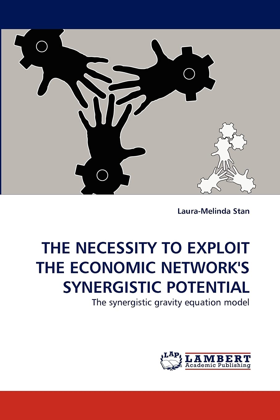 THE NECESSITY TO EXPLOIT THE ECONOMIC NETWORK'S SYNERGISTIC POTENTIAL: The synergistic gravity equation model,Used