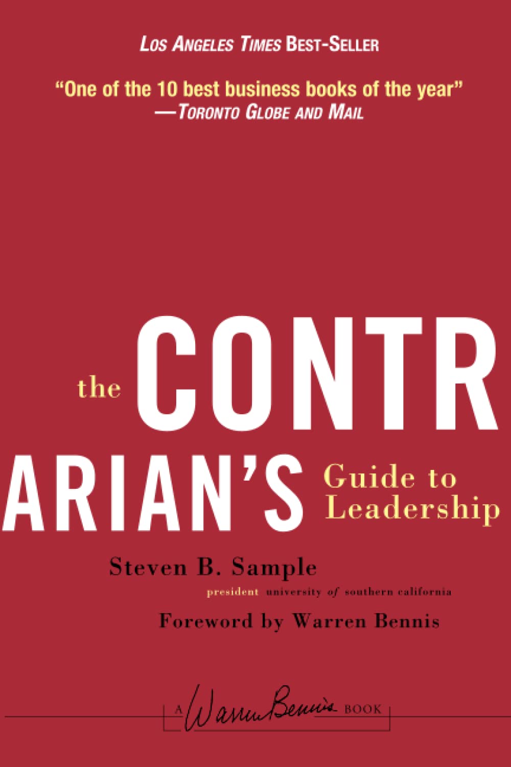 The Contrarian's Guide to Leadership,New