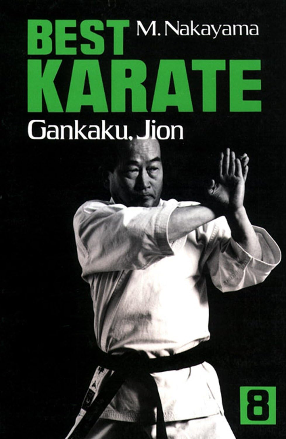 Best Karate, Vol.8: Gankaku, Jion (Best Karate Series),Used
