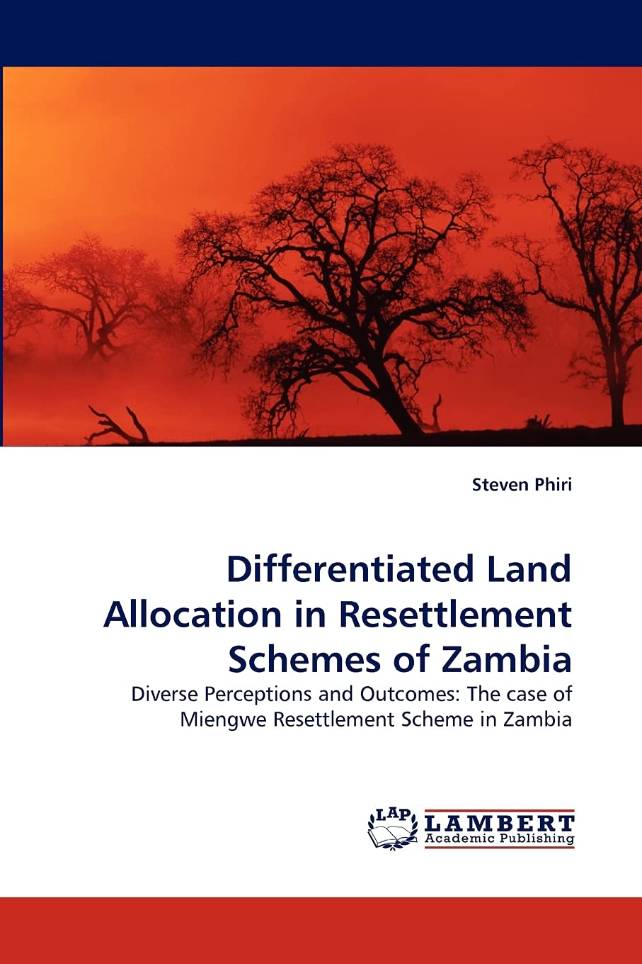 Differentiated Land Allocation in Resettlement Schemes of Zambia: Diverse Perceptions and Outcomes: The case of Miengwe Resettle,Used