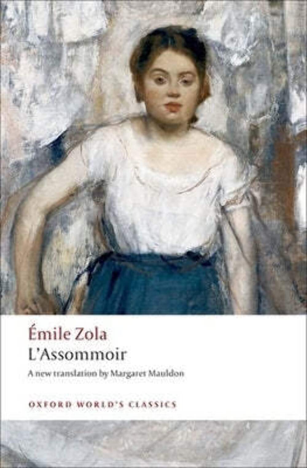 L'Assommoir (Oxford World'S Classics)