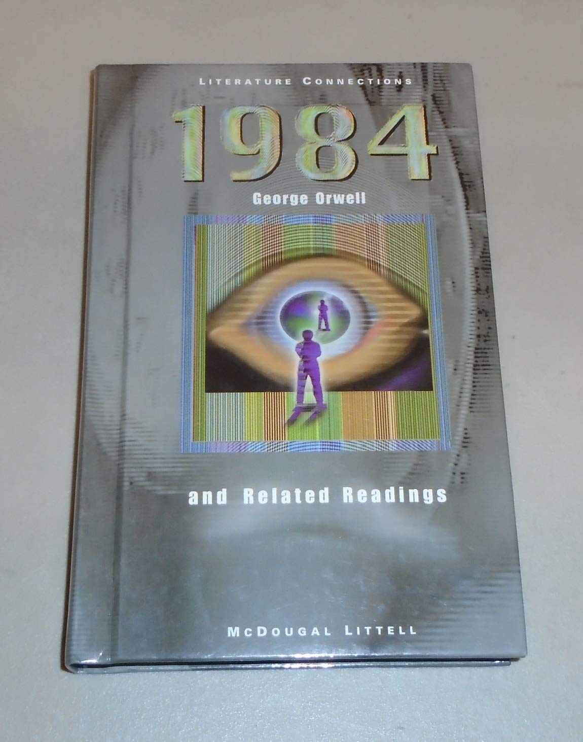 1984 And Related Readings (Literature Connections),New