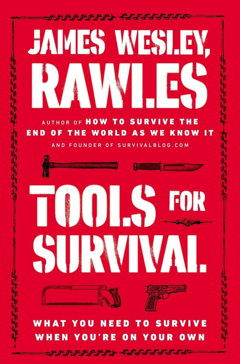 Tools For Survival: What You Need To Survive When Youre On Your Own