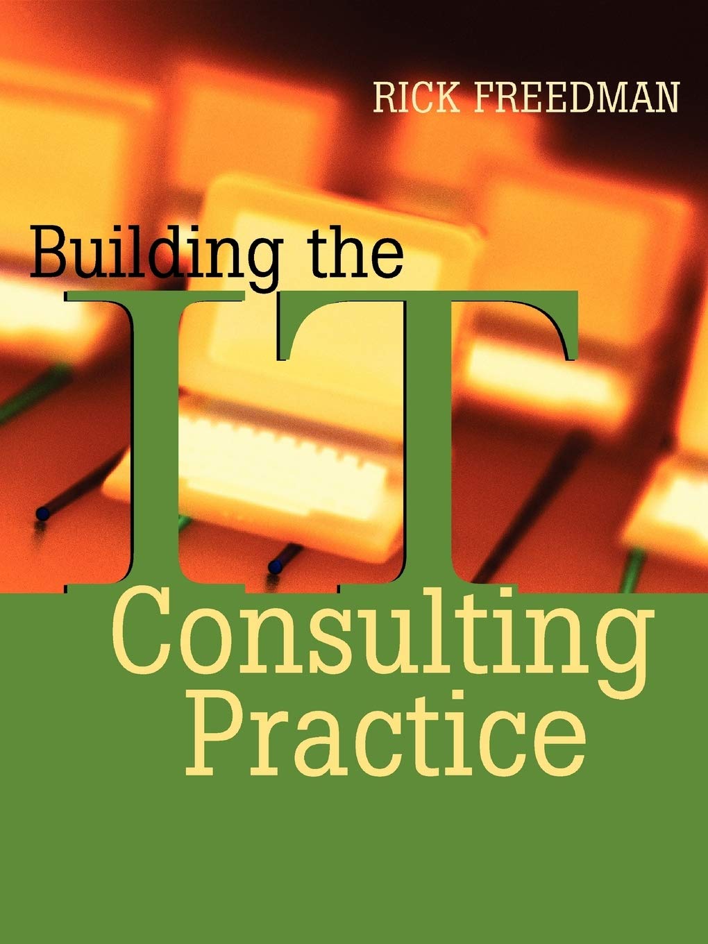 Building the IT Consulting Practice,Used