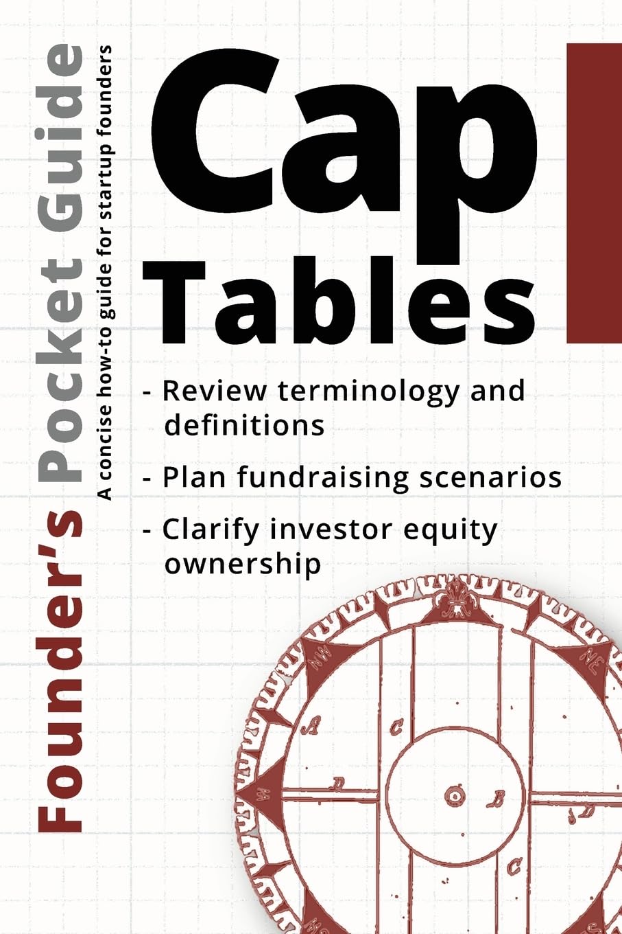 Founders Pocket Guide: Cap Tables,New