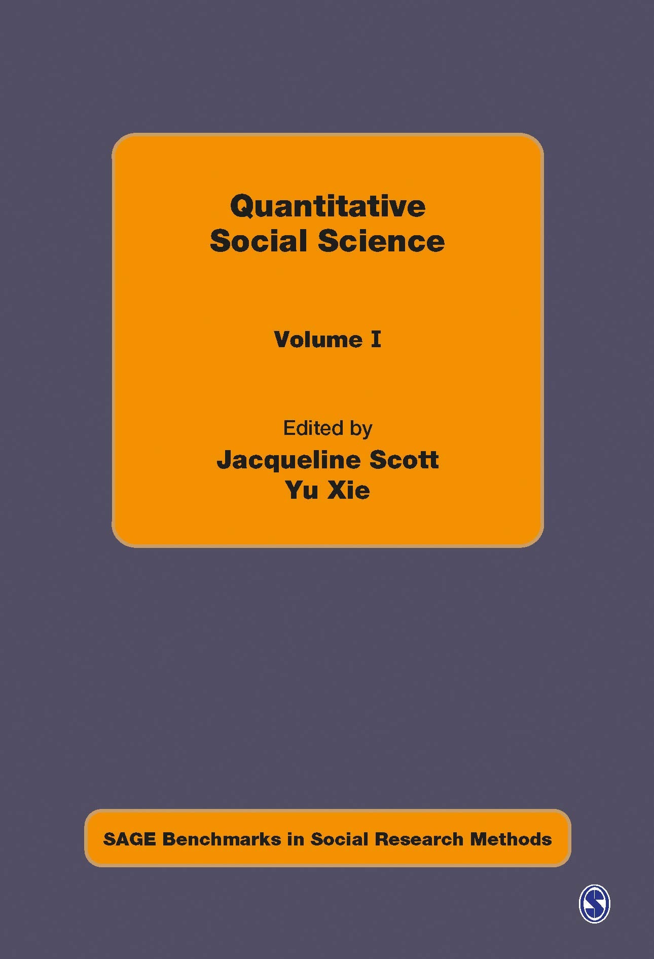 Quantitative Social Science (SAGE Benchmarks in Social Research Methods),Used