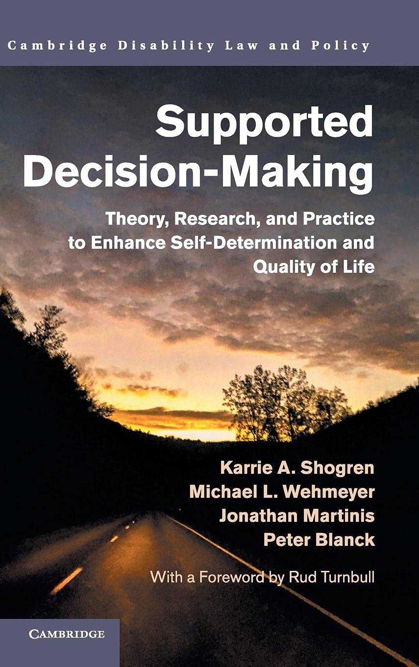 Supported DecisionMaking: Theory, Research, and Practice to Enhance SelfDetermination and Quality of Life (Cambridge Disabilit,Used