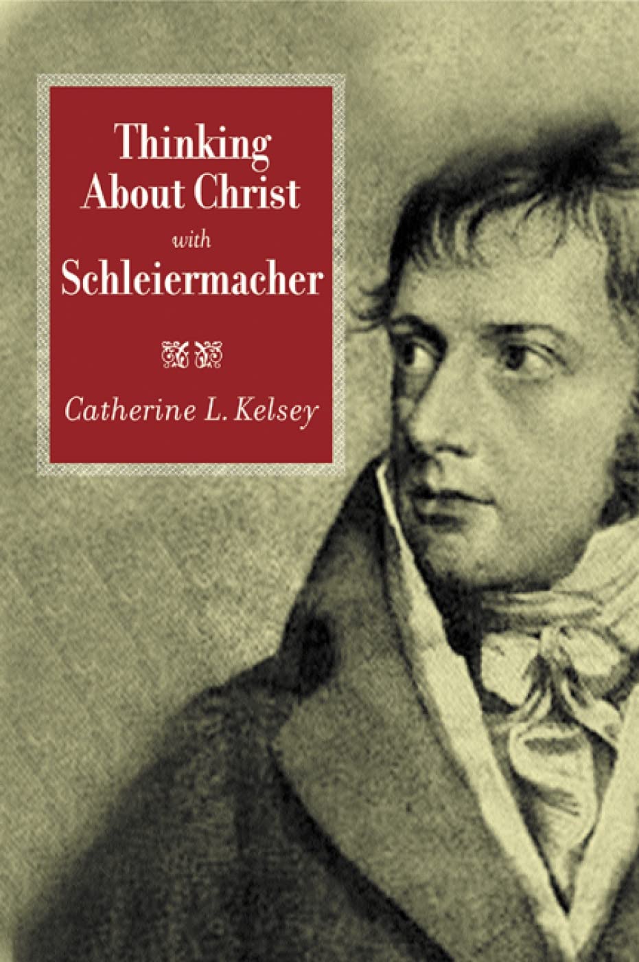 Thinking about Christ with Schleiermacher,Used