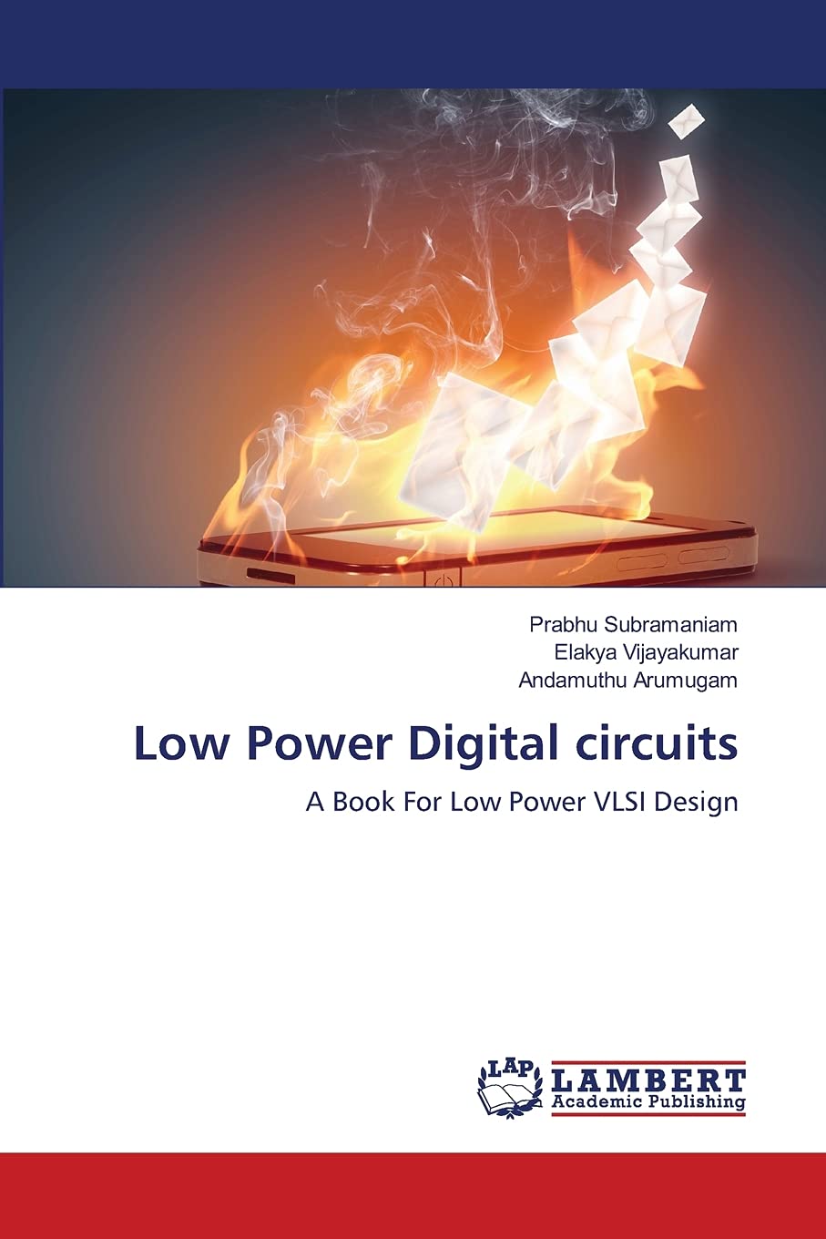 Low Power Digital circuits: A Book For Low Power VLSI Design,Used