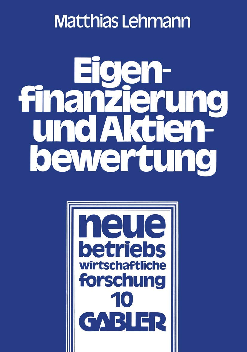 Eigenfinanzierung Und Aktienbewertung: Der Einflu Des Steuersystems, Der Ankndigung Einer Kapitalerhhung Mit Bezugsrecht Und Der,Used