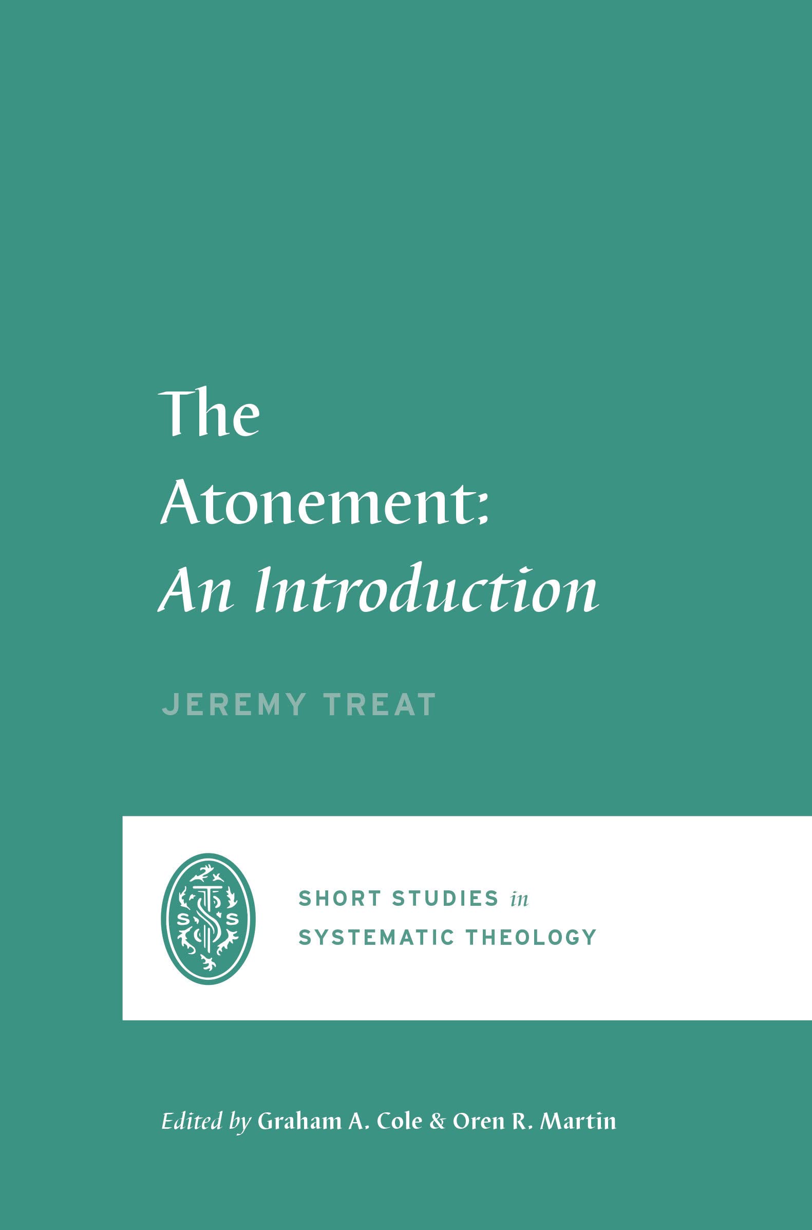 The Atonement: An Introduction (Short Studies in Systematic Theology),Used