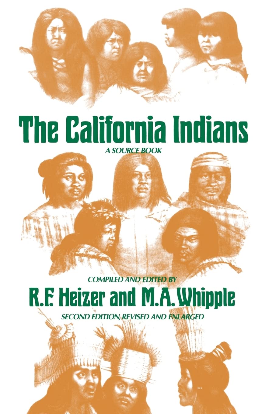 The California Indians: A Source Book,Used
