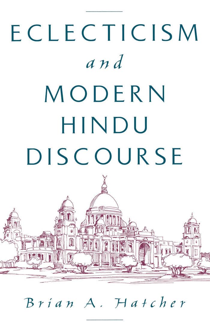 Eclecticism And Modern Hindu Discourse